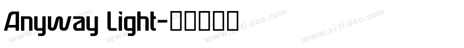 Anyway Light字体转换